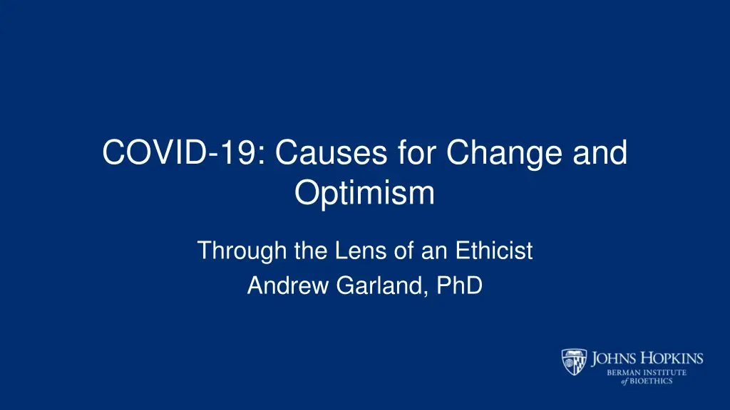 covid 19 causes for change and optimism