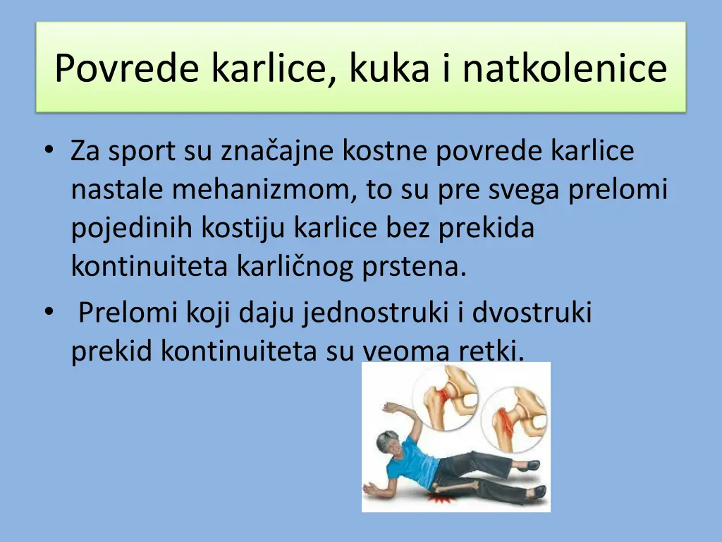 povrede karlice kuka i natkolenice