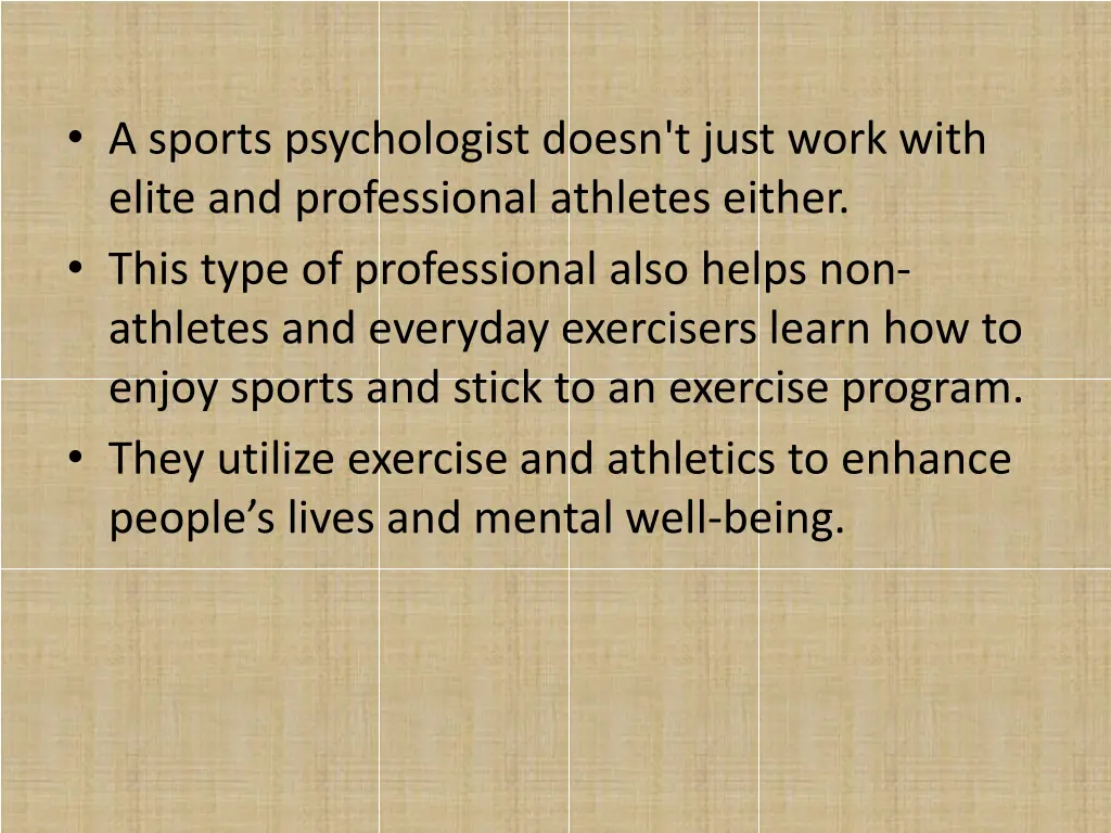 a sports psychologist doesn t just work with
