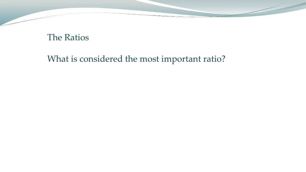 the ratios