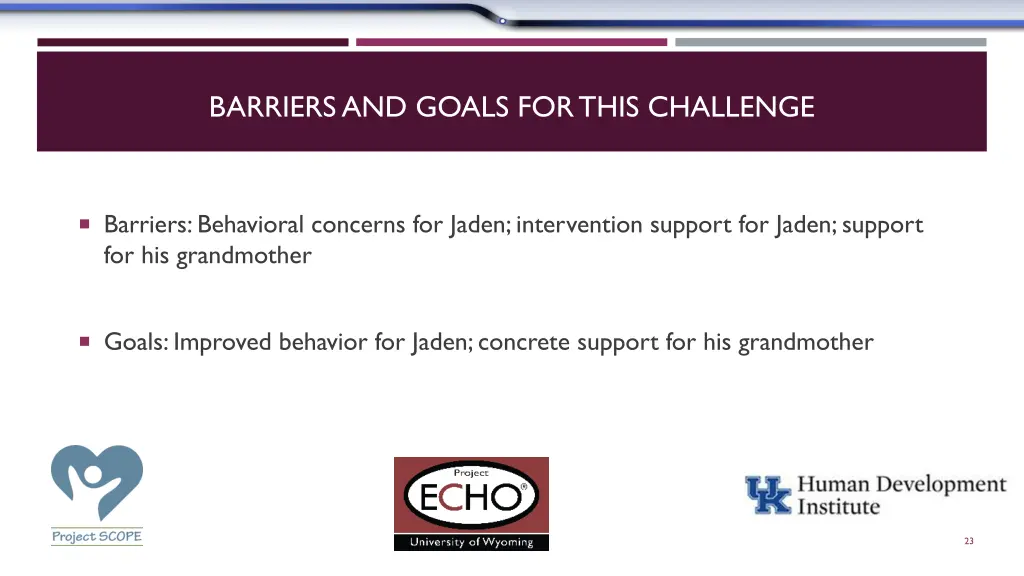barriers and goals for this challenge