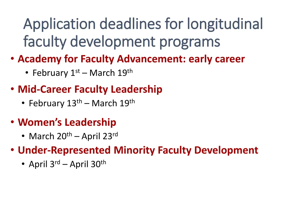 application deadlines for longitudinal