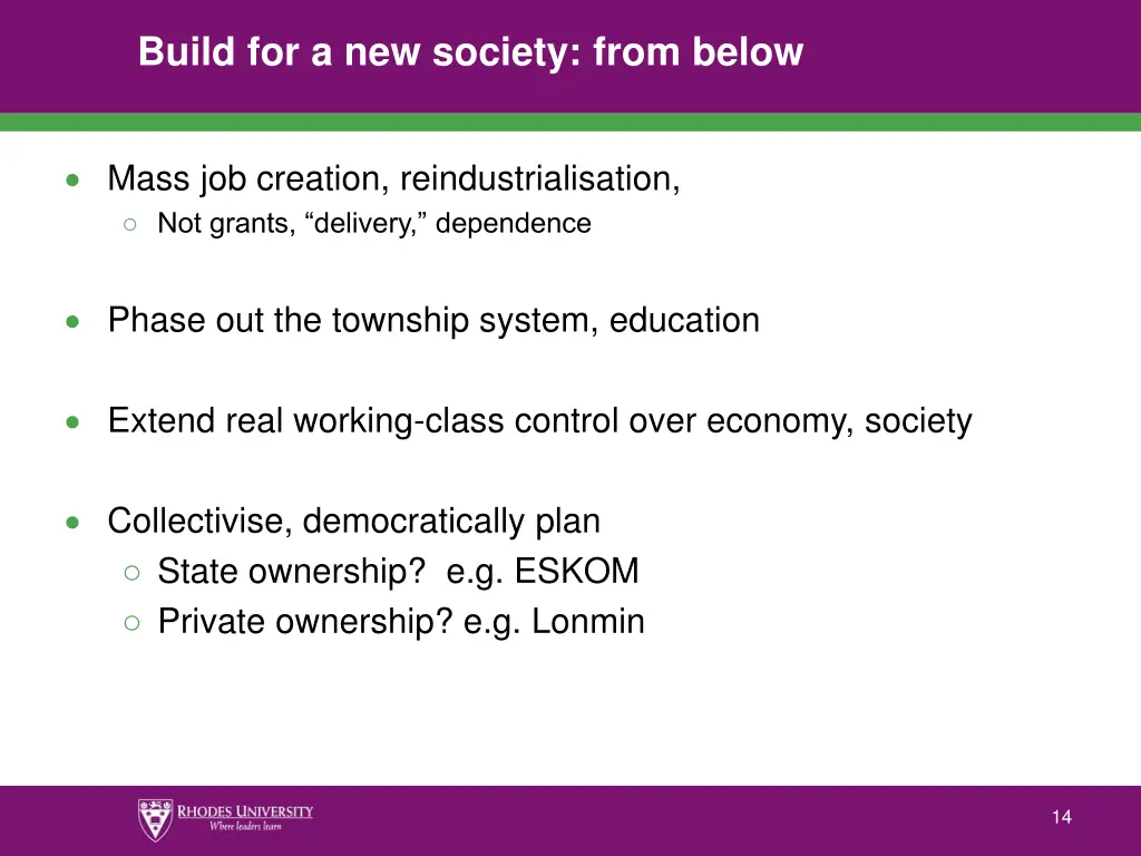 build for a new society from below