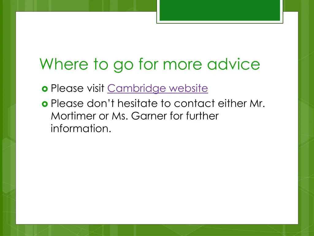where to go for more advice