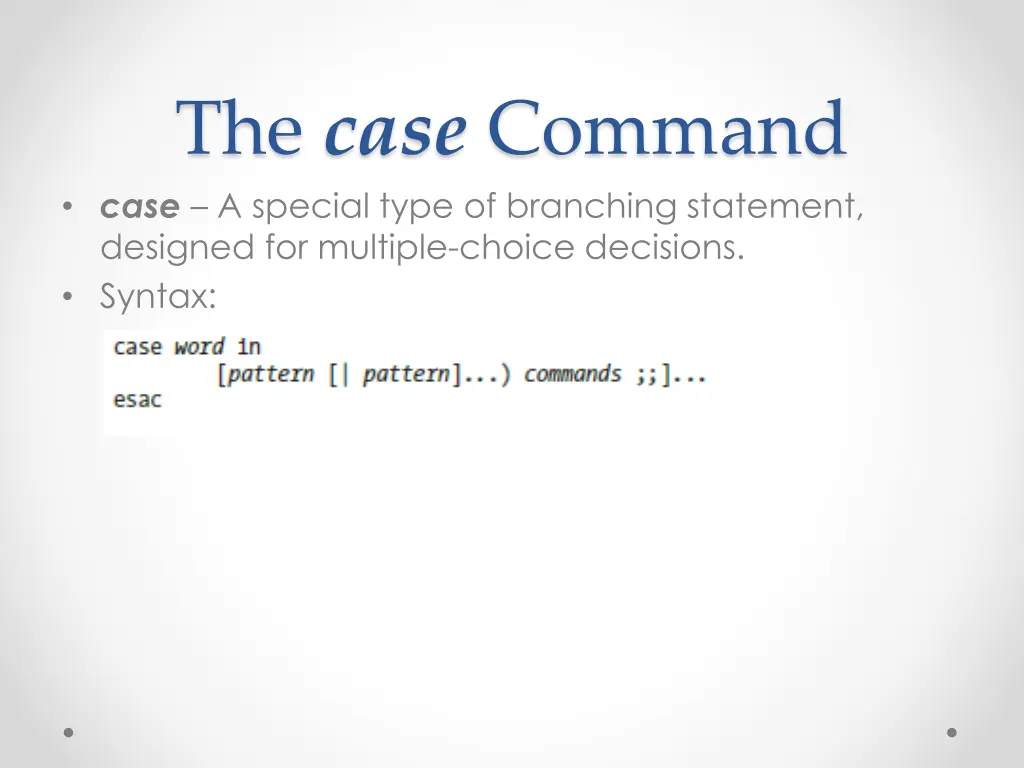 the case command case a special type of branching