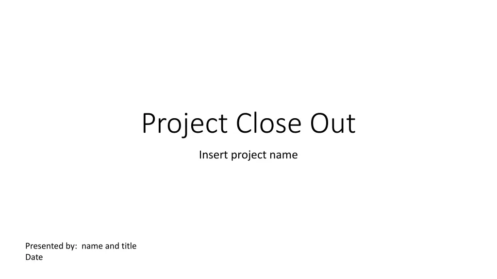 project close out