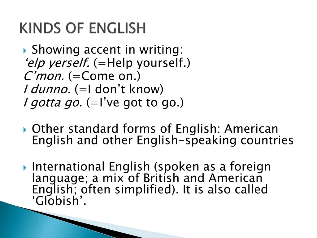showing accent in writing elp yerself help