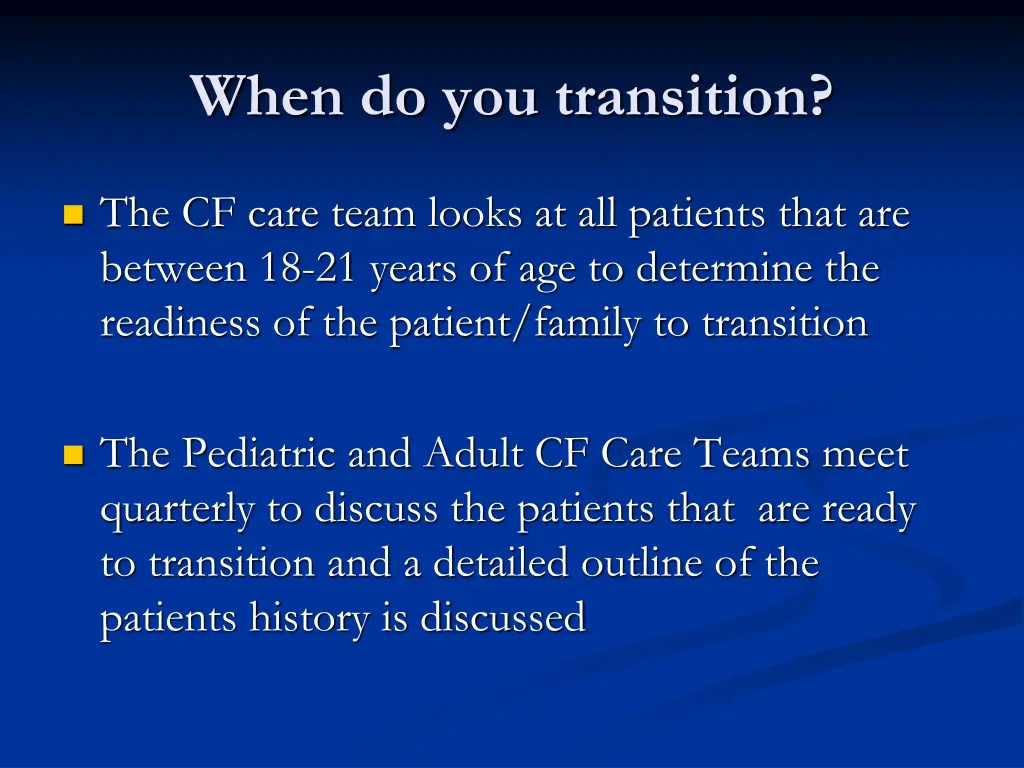 when do you transition