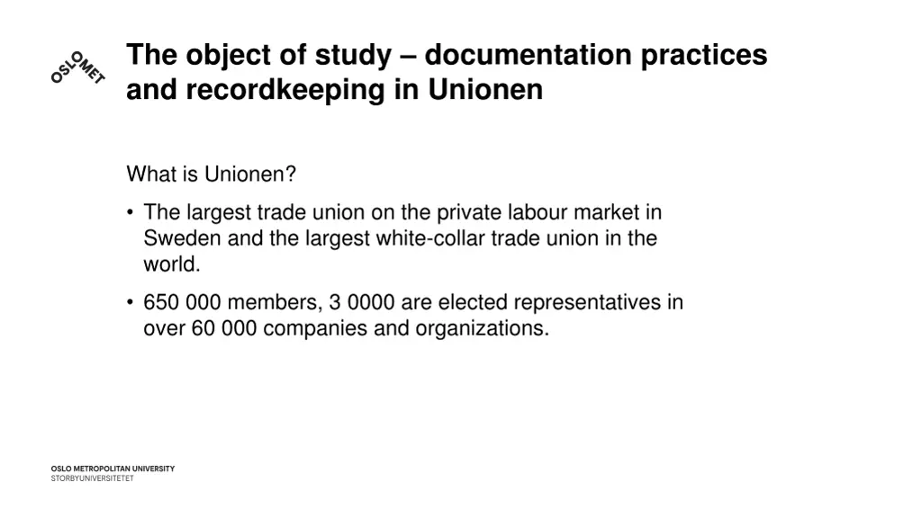 the object of study documentation practices