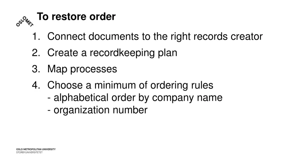 to restore order