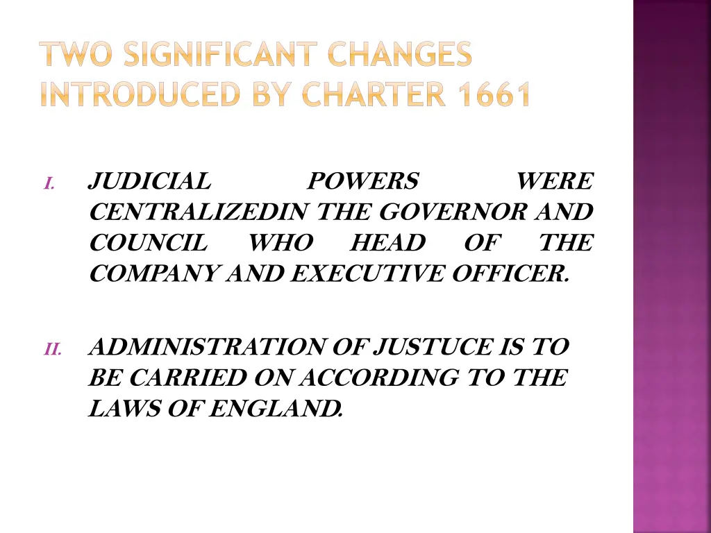 two significant changes introduced by charter 1661