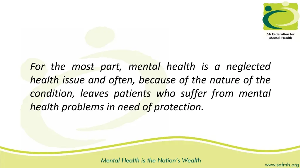 for the most part mental health is a neglected