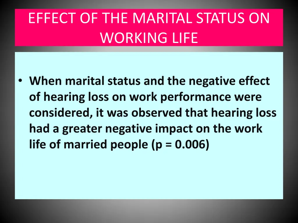 effect of the marital status on working life
