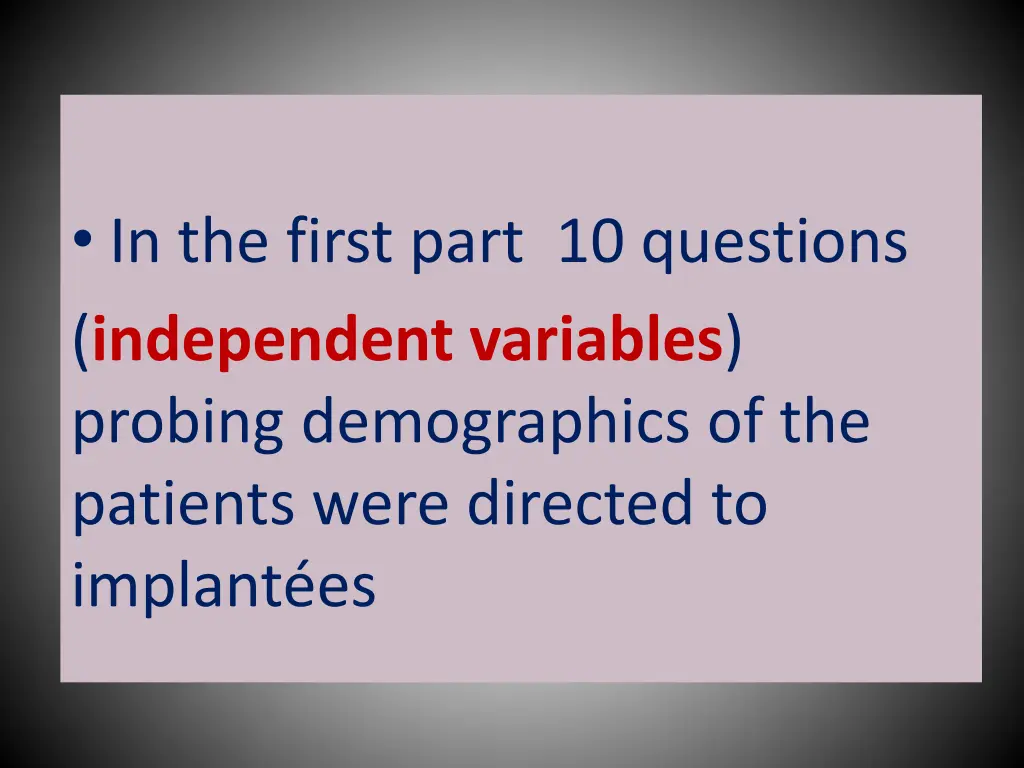in the first part 10 questions independent