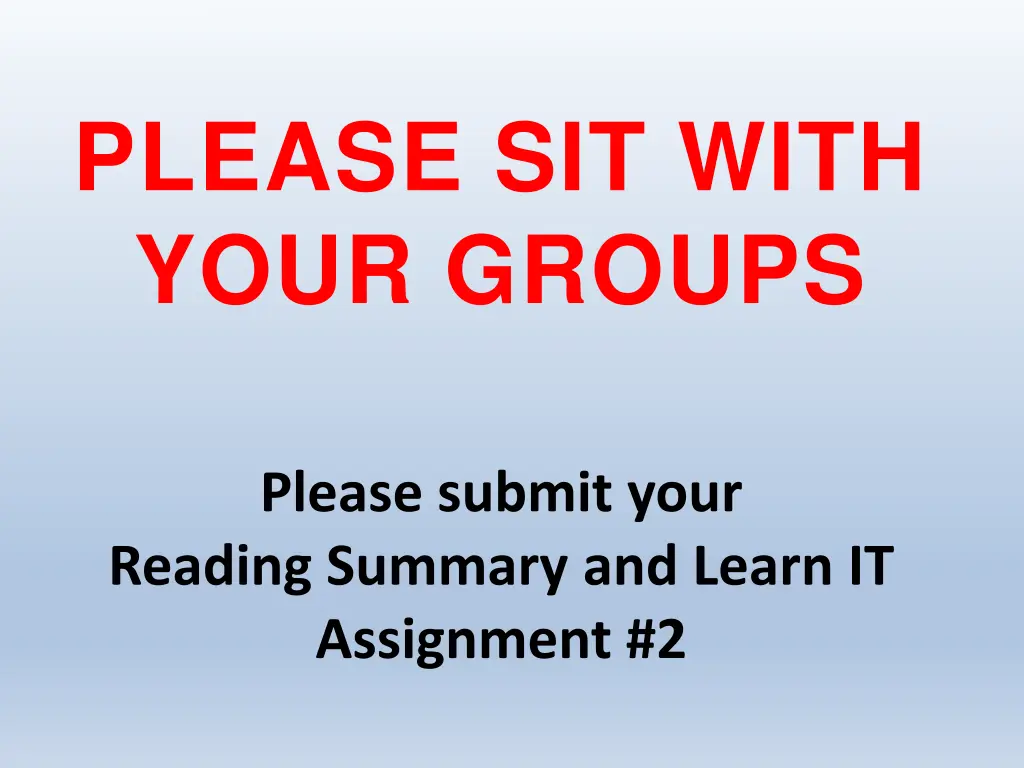 please sit with your groups