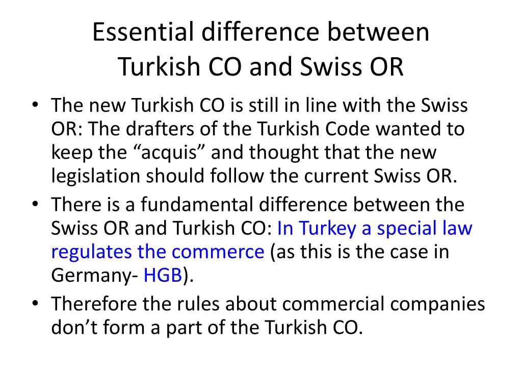 essential difference between turkish co and swiss