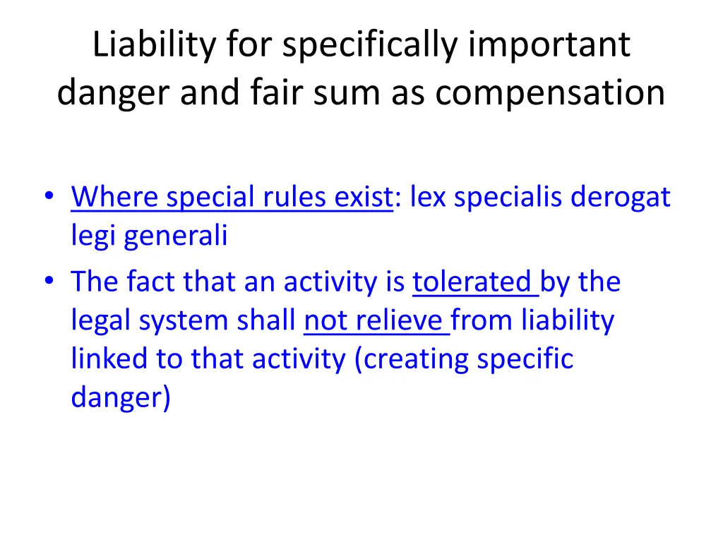 liability for specifically important danger 5