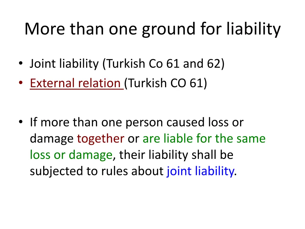 more than one ground for liability