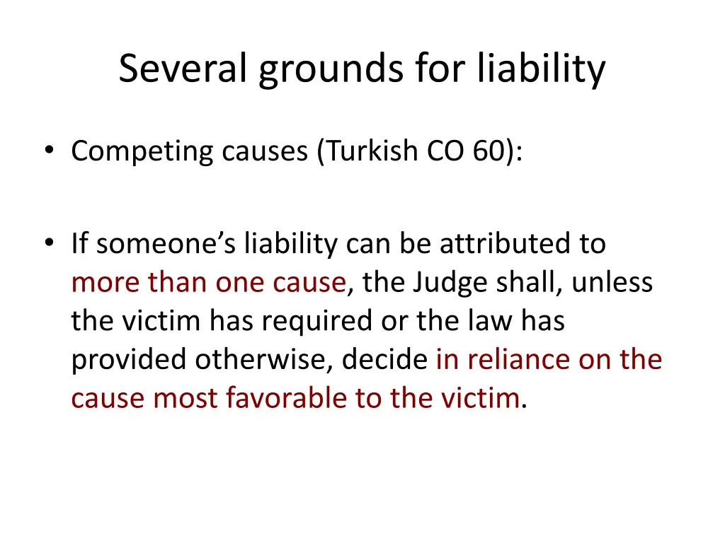 several grounds for liability