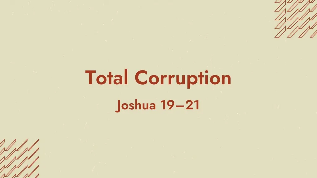 total corruption joshua 19 21