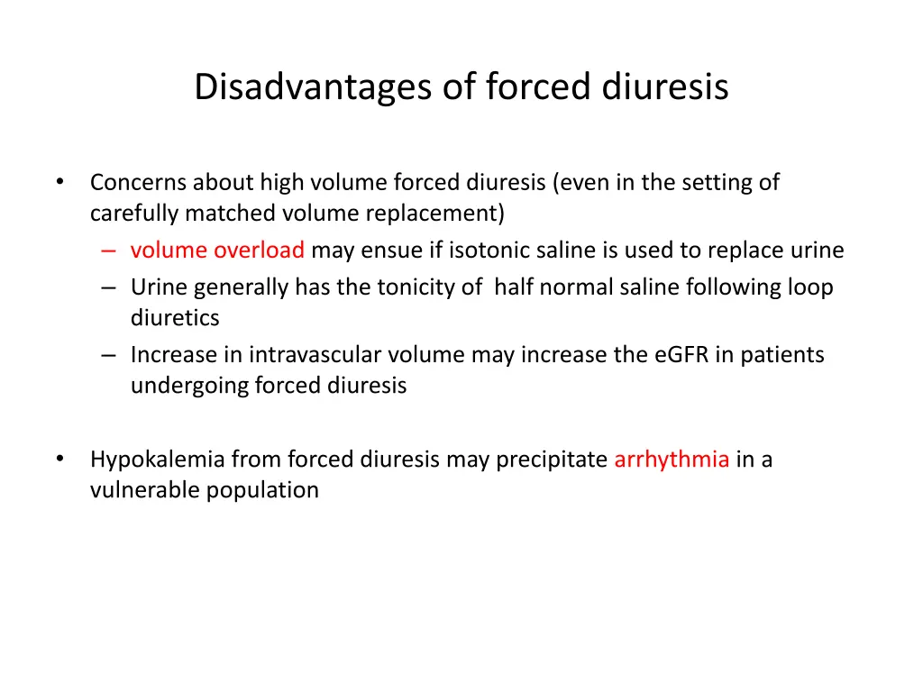 disadvantages of forced diuresis