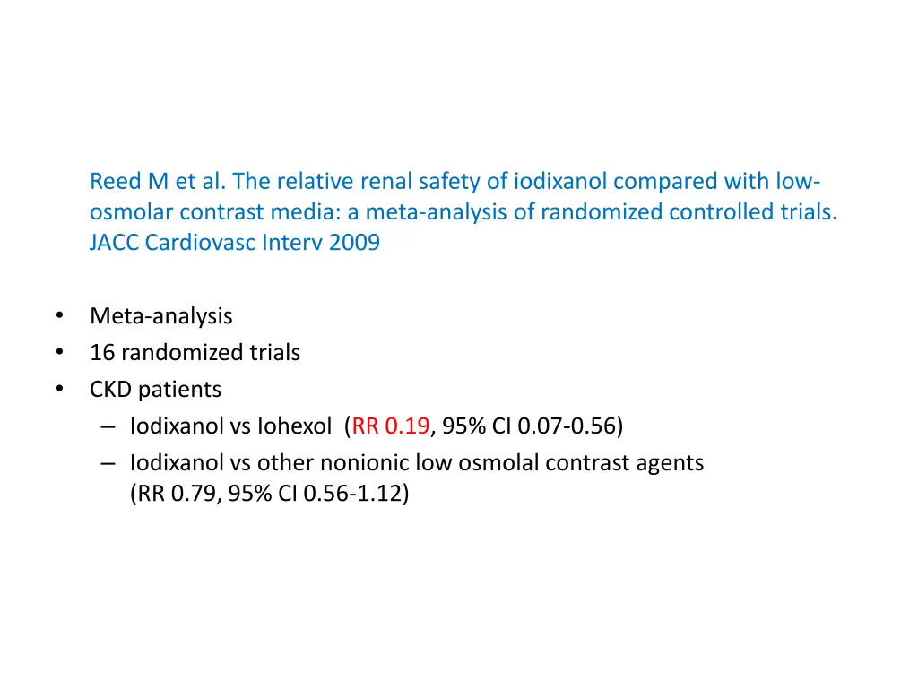 reed m et al the relative renal safety
