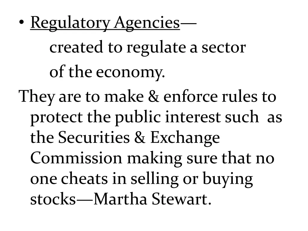 regulatory agencies created to regulate a sector