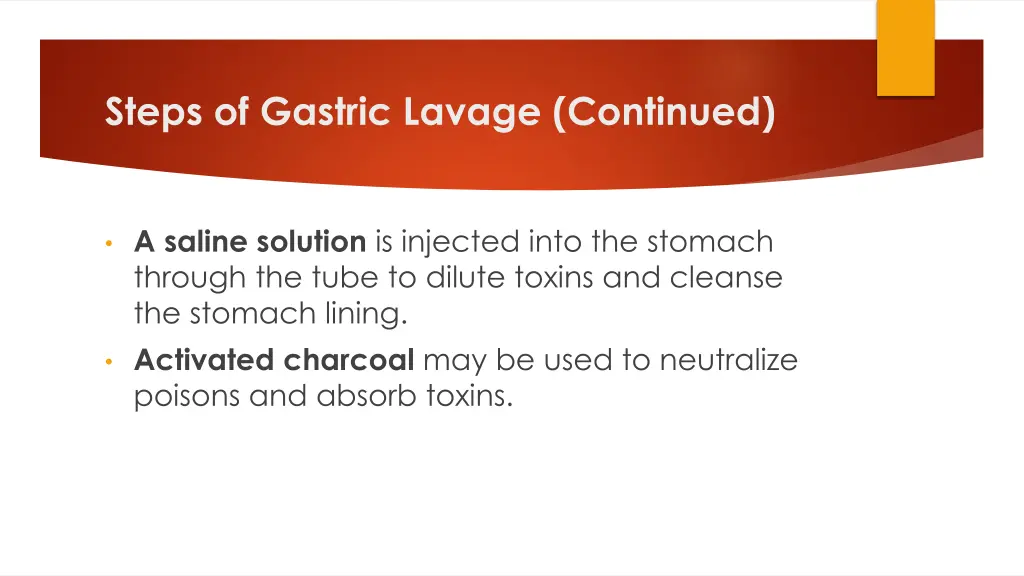 steps of gastric lavage continued