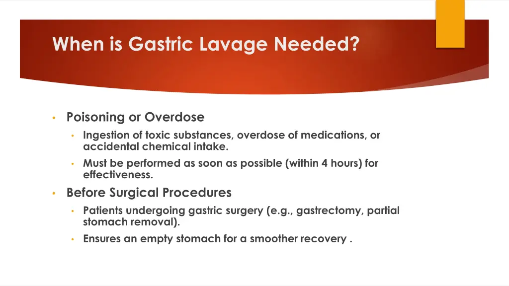 when is gastric lavage needed