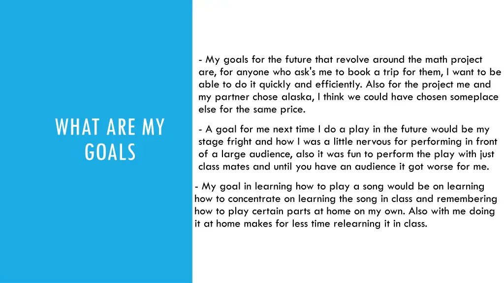 my goals for the future that revolve around