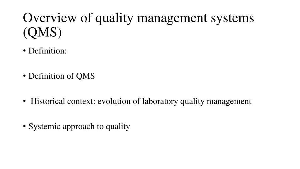 overview of quality management systems qms