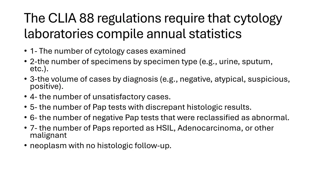 the clia 88 regulations require that cytology