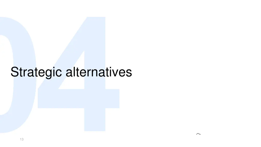strategic alternatives