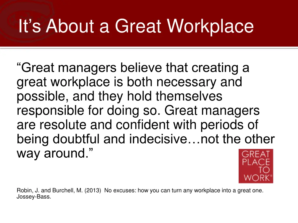 it s about a great workplace