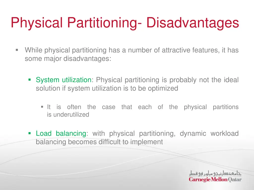 physical partitioning disadvantages