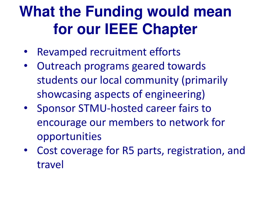 what the funding would mean for our ieee chapter