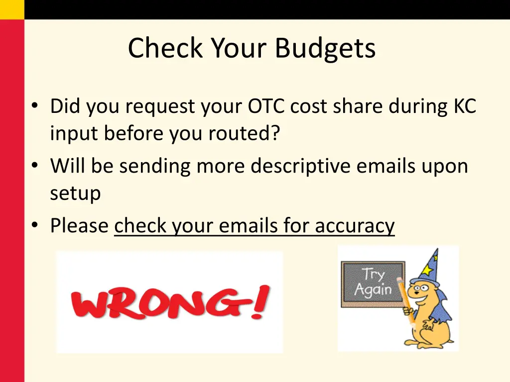 check your budgets