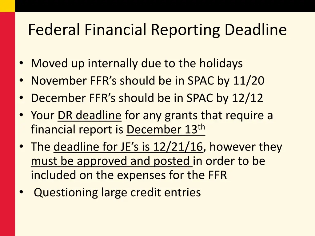 federal financial reporting deadline