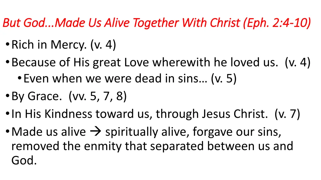 but god made us alive together with christ