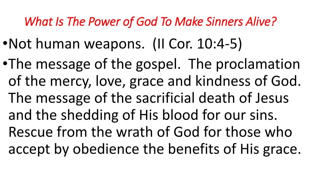 what is the power of god to make sinners alive