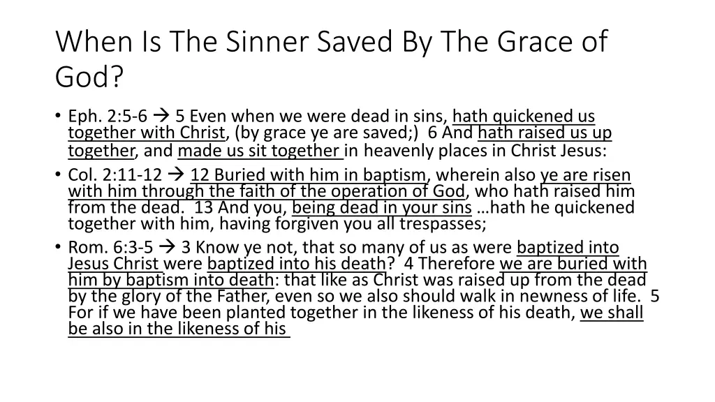 when is the sinner saved by the grace