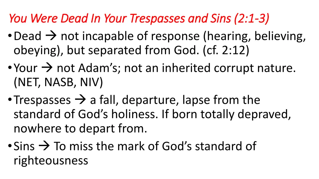 you were dead in your trespasses and sins