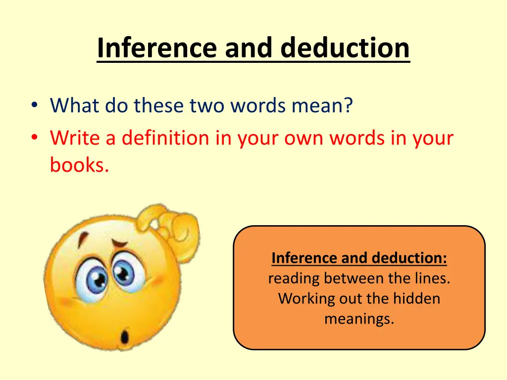inference and deduction