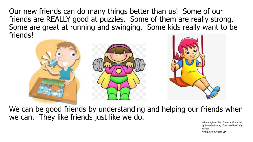 our new friends can do many things better than