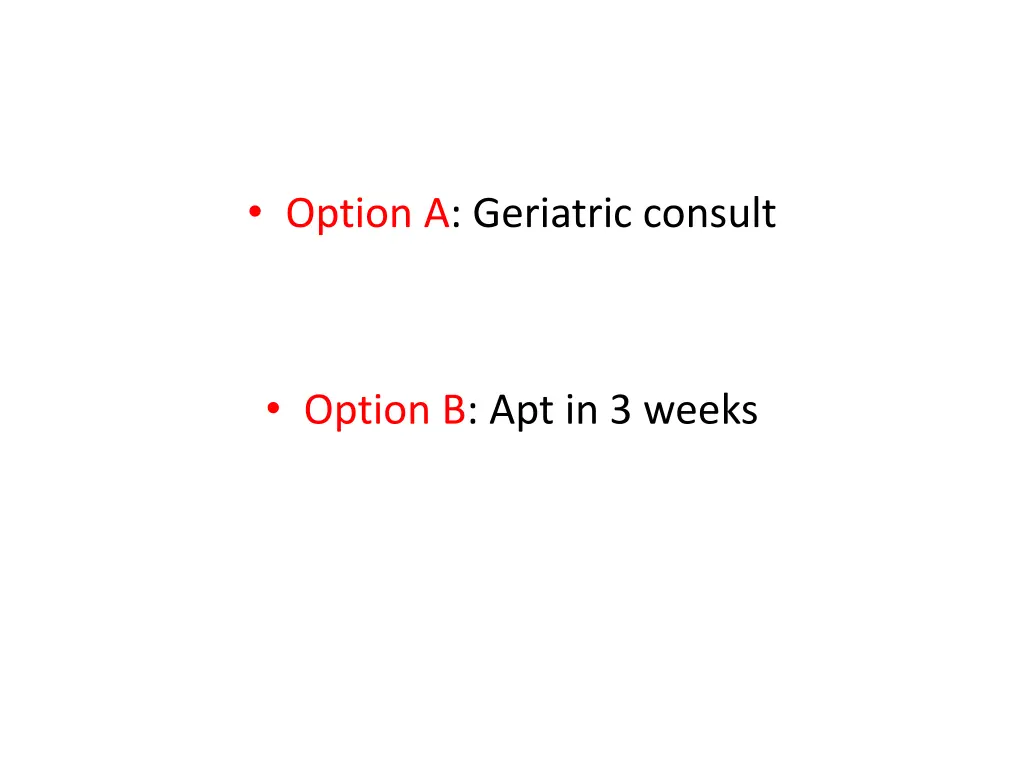 option a geriatric consult