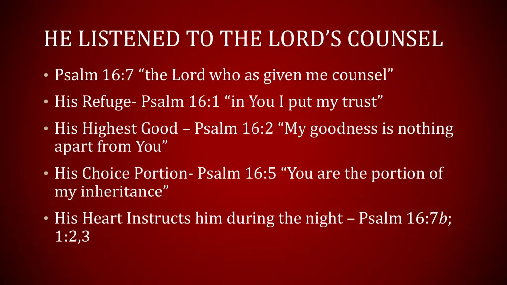 he listened to the lord s counsel