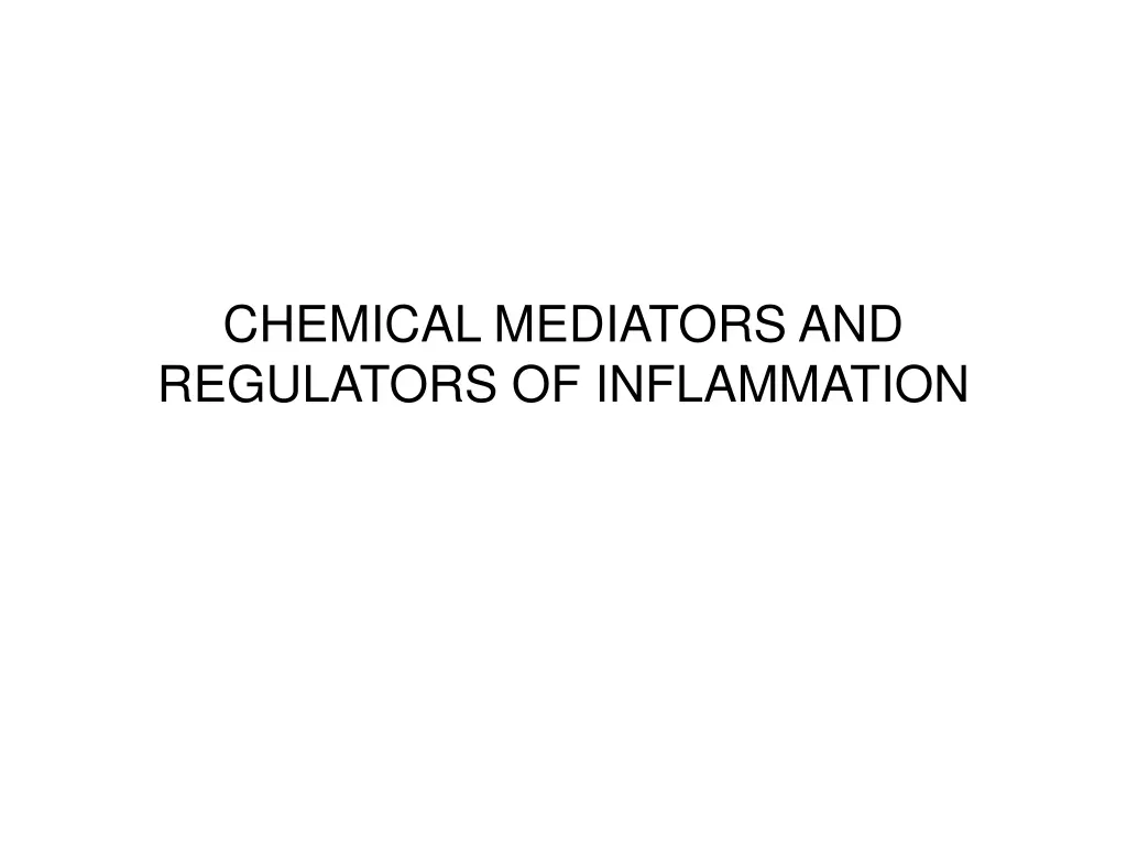 chemical mediators and regulators of inflammation
