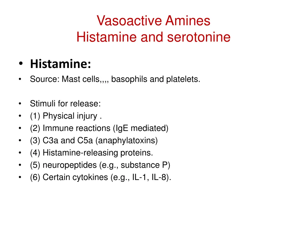 vasoactive amines histamine and serotonine