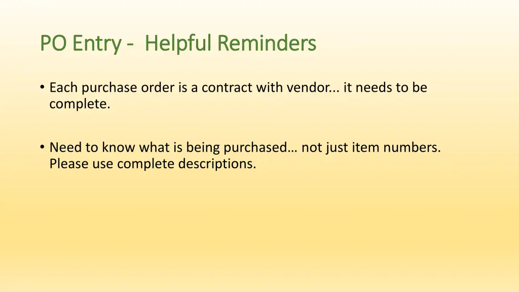 po entry po entry helpful reminders helpful
