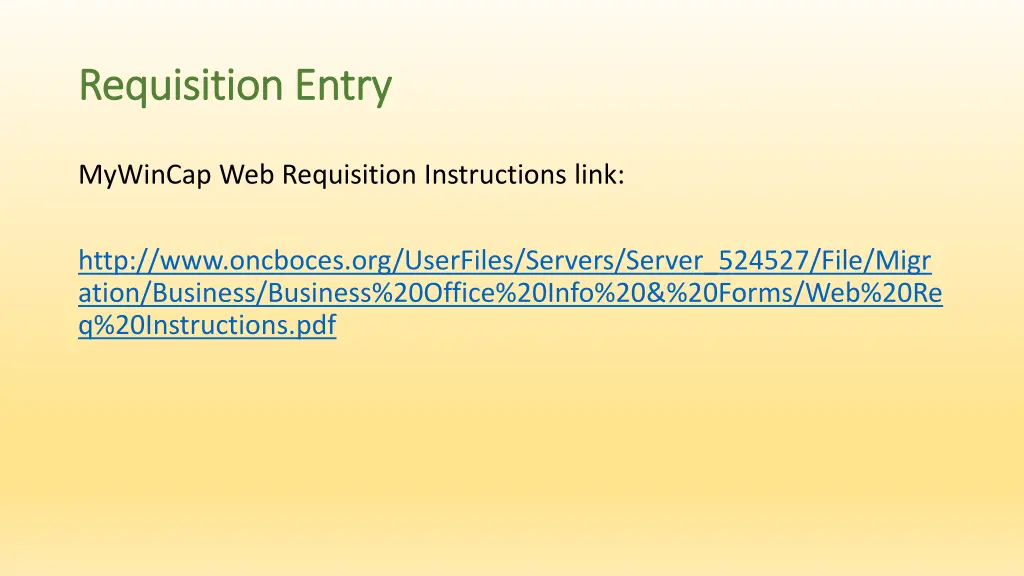 requisition entry requisition entry